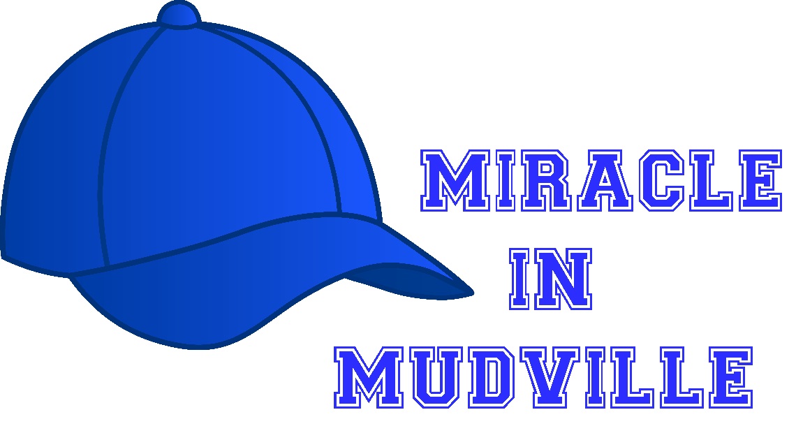 Miracle in Mudville